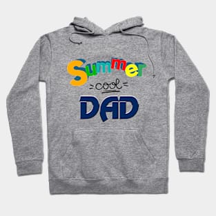 Summer cool Dad, Father's day gifts Hoodie